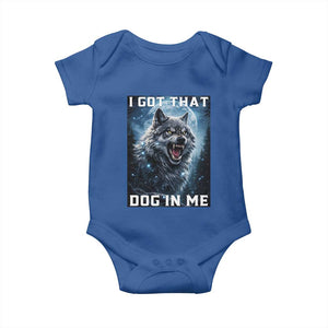Funny Werewolf Meme Unhinged Baby Onesie I Got That Dog In Me TS12 Royal Blue Print Your Wear