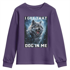 Funny Werewolf Meme Unhinged Youth Sweatshirt I Got That Dog In Me TS12 Purple Print Your Wear