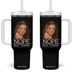 Funny Doll Face Disgusted Tumbler With Handle Nope Not Today Meme TS12 One Size: 40 oz Black Print Your Wear