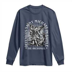 Saint Michael Defend Us In Battle Long Sleeve Shirt Catholic Protection Gift TS12 Navy Print Your Wear