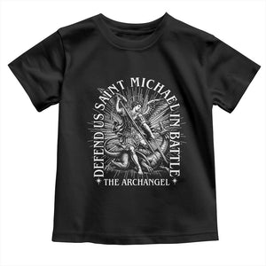 Saint Michael Defend Us In Battle Toddler T Shirt Catholic Protection Gift TS12 Black Print Your Wear