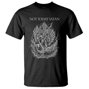 Not Today Satan T Shirt - Saint Michael Fights Evil Christian Faith Spiritual Warfare Tee TS12 Black Print Your Wear