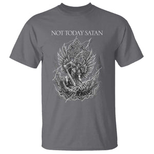 Not Today Satan T Shirt - Saint Michael Fights Evil Christian Faith Spiritual Warfare Tee TS12 Charcoal Print Your Wear