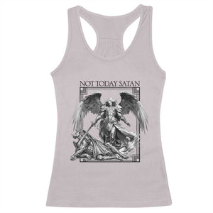 Funny Saint Michael Defeating Satan Racerback Tank Top Not Today Satan TS12 Ice Gray Print Your Wear