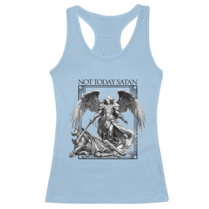 Funny Saint Michael Defeating Satan Racerback Tank Top Not Today Satan TS12 Light Blue Print Your Wear