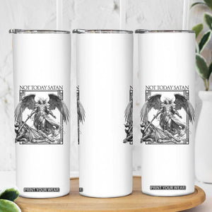 Funny Saint Michael Defeating Satan Skinny Tumbler Not Today Satan TS12 Print Your Wear