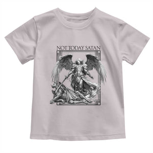 Funny Saint Michael Defeating Satan Toddler T Shirt Not Today Satan TS12 Ice Gray Print Your Wear