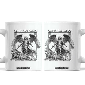 Funny Saint Michael Defeating Satan Coffee Mug Not Today Satan TS12 White Print Your Wear
