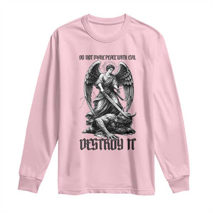 Do Not Make Peace With Evil Long Sleeve Shirt Archangel Saint Michael TS12 Light Pink Print Your Wear