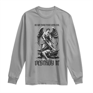 Do Not Make Peace With Evil Long Sleeve Shirt Archangel Saint Michael TS12 Sport Gray Print Your Wear