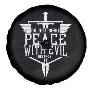 Do Not Make Peace With Evil Spare Tire Cover Catholic Protection Gift TS12 Print Your Wear