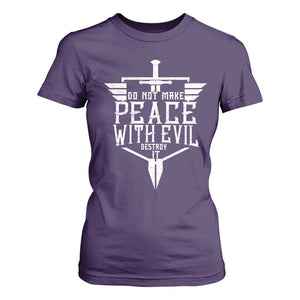 Do Not Make Peace With Evil T Shirt For Women Catholic Protection Gift TS12 Purple Print Your Wear