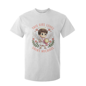 This Girl Loves Saint Michael T Shirt For Kid Religious Faith Gift TS12 White Print Your Wear