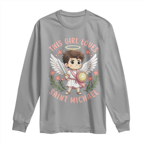 This Girl Loves Saint Michael Long Sleeve Shirt Religious Faith Gift TS12 Sport Gray Print Your Wear