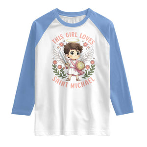 This Girl Loves Saint Michael Raglan Shirt Religious Faith Gift TS12 White Carolina Blue Print Your Wear