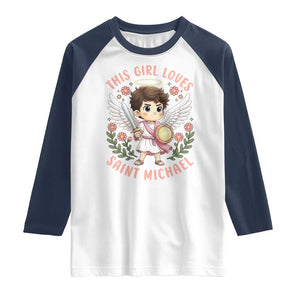 This Girl Loves Saint Michael Raglan Shirt Religious Faith Gift TS12 White Navy Print Your Wear