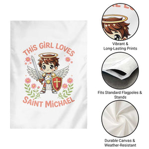 This Girl Loves Saint Michael Garden Flag Catholic Faith Gift TS12 Print Your Wear