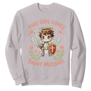 This Girl Loves Saint Michael Sweatshirt Catholic Faith Gift TS12 Ice Gray Print Your Wear