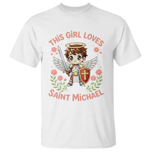 This Girl Loves Saint Michael T Shirt Catholic Faith Gift TS12 White Print Your Wear
