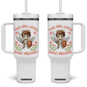 This Girl Loves Saint Michael Tumbler With Handle Catholic Faith Gift TS12 One Size: 40 oz White Print Your Wear