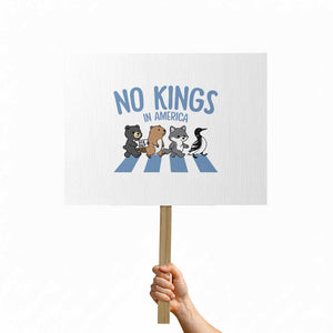 Funny Political No Kings In America Protest Sign Gift For Animal Lovers TS12 Horizontal 18" × 24" White Print Your Wear