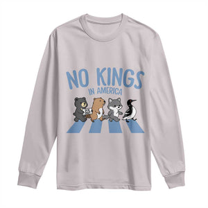 Funny Political No Kings In America Long Sleeve Shirt Gift For Animal Lovers TS12 Ice Gray Print Your Wear