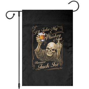 Skeleton Whiskey Garden Flag I Will Take My Whiskey Neat No Ice TS12 Black Print Your Wear