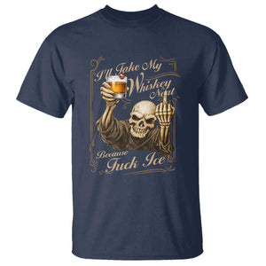 Skeleton Whiskey T Shirt I Will Take My Whiskey Neat No Ice TS12 Navy Print Your Wear
