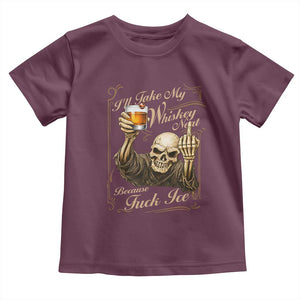 Skeleton Whiskey Toddler T Shirt I Will Take My Whiskey Neat No Ice TS12 Maroon Print Your Wear