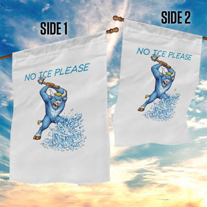 No Ice Please Garden Flag Funny Babe The Blue Ox Minnesota Folklore TS12 Print Your Wear