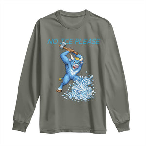 No Ice Please Long Sleeve Shirt Funny Babe The Blue Ox Minnesota Folklore TS12 Military Green Print Your Wear