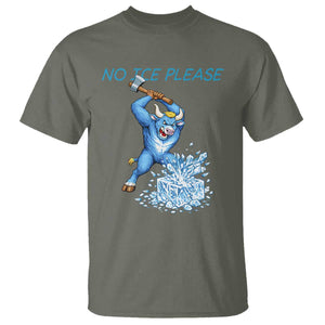 No Ice Please T Shirt Funny Babe The Blue Ox Minnesota Folklore TS12 Military Green Print Your Wear