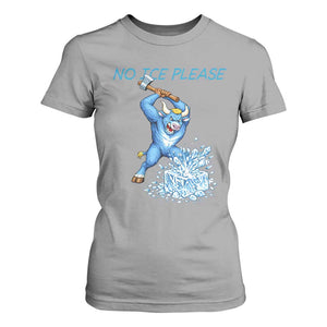 No Ice Please T Shirt For Women Funny Babe The Blue Ox Minnesota Folklore TS12 Sport Gray Print Your Wear
