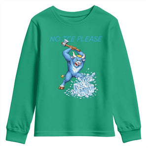 No Ice Please Youth Sweatshirt Funny Babe The Blue Ox Minnesota Folklore TS12 Irish Green Print Your Wear