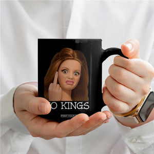No Kings Coffee Mug Funny Disgusted Doll Face Meme TS12 Print Your Wear