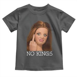 No Kings Toddler T Shirt Funny Disgusted Doll Face Meme TS12 Dark Heather Print Your Wear
