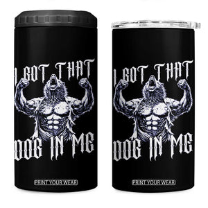 Funny Alpha Wolf Meme 4 in 1 Can Cooler Tumbler I Got That Dog In Me TS12 One Size: 16 oz Black Print Your Wear