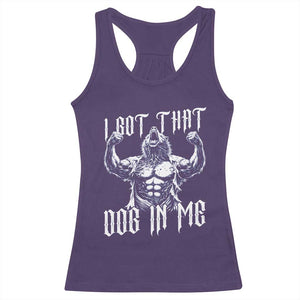 Funny Alpha Wolf Meme Racerback Tank Top I Got That Dog In Me TS12 Purple Print Your Wear