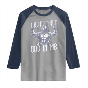 Funny Alpha Wolf Meme Raglan Shirt I Got That Dog In Me TS12 Sport Gray Navy Print Your Wear