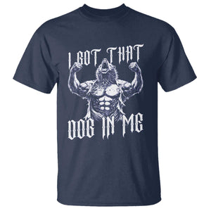 Funny Alpha Wolf Meme T Shirt I Got That Dog In Me TS12 Navy Print Your Wear