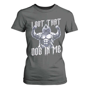 Funny Alpha Wolf Meme T Shirt For Women I Got That Dog In Me TS12 Dark Heather Print Your Wear