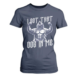 Funny Alpha Wolf Meme T Shirt For Women I Got That Dog In Me TS12 Navy Print Your Wear