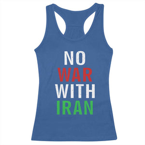 No War With Iran Racerback Tank Top Anti War Political Protest Statement TS12 Royal Blue Print Your Wear
