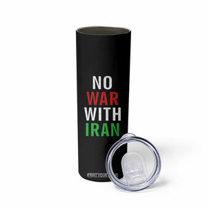 No War With Iran Skinny Tumbler Anti War Political Protest Statement TS12 Print Your Wear