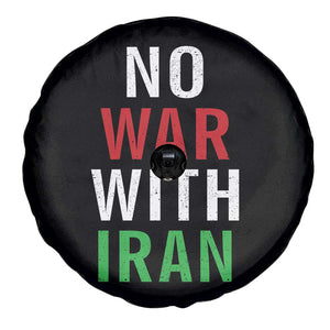 No War With Iran Spare Tire Cover Anti War Political Protest Statement TS12 Print Your Wear