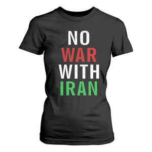 No War With Iran T Shirt For Women Anti War Political Protest Statement TS12 Black Print Your Wear