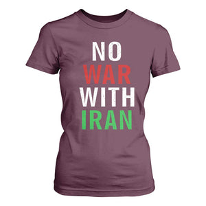 No War With Iran T Shirt For Women Anti War Political Protest Statement TS12 Maroon Print Your Wear