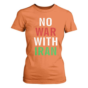 No War With Iran T Shirt For Women Anti War Political Protest Statement TS12 Orange Print Your Wear