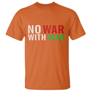No War With Iran T Shirt Anti War Protest Apparel Gift TS12 Orange Print Your Wear