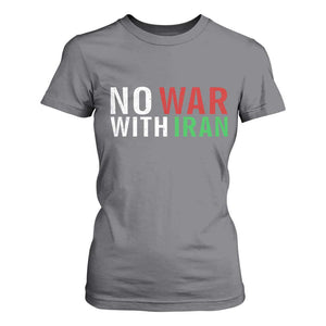 No War With Iran T Shirt For Women Anti War Protest Apparel Gift TS12 Charcoal Print Your Wear